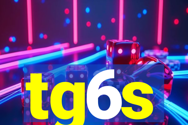 tg6s
