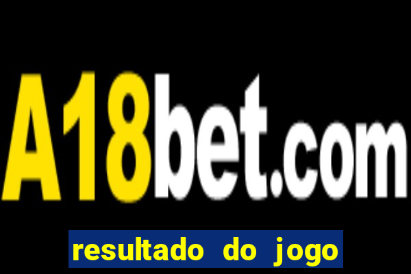 resultado do jogo do bicho da poderosa do vale