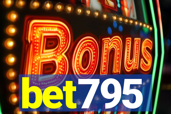 bet795