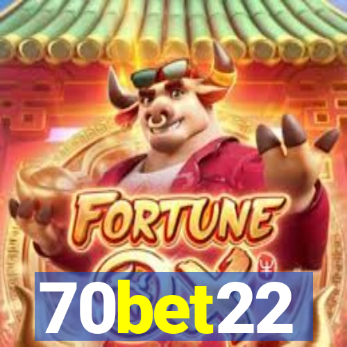 70bet22