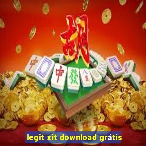 legit xit download grátis