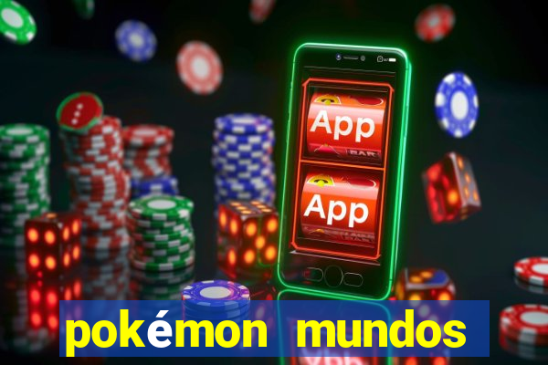 pokémon mundos elementais download apk