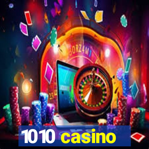 1010 casino