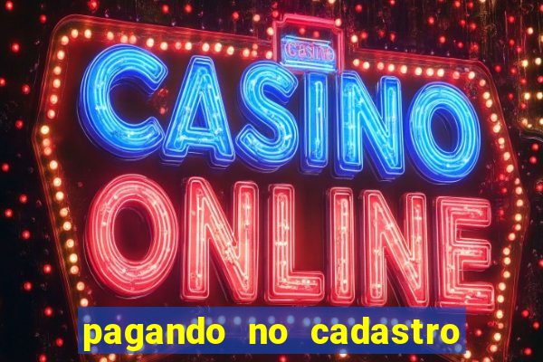 pagando no cadastro sem depósito