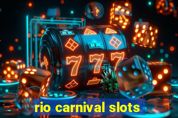 rio carnival slots