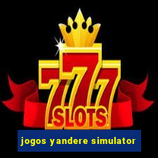 jogos yandere simulator