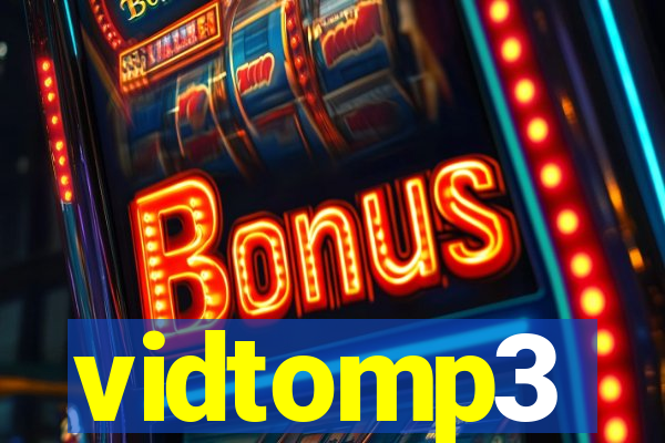 vidtomp3