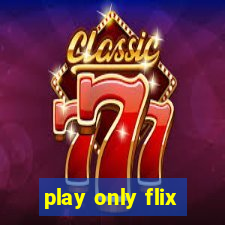 play only flix