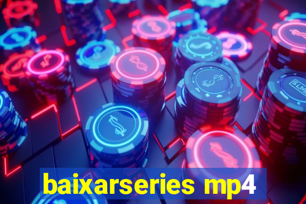 baixarseries mp4