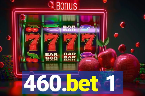 460.bet 1