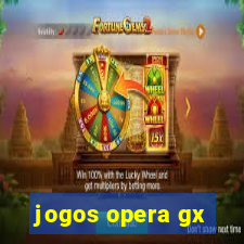 jogos opera gx