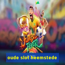 oude slot heemstede