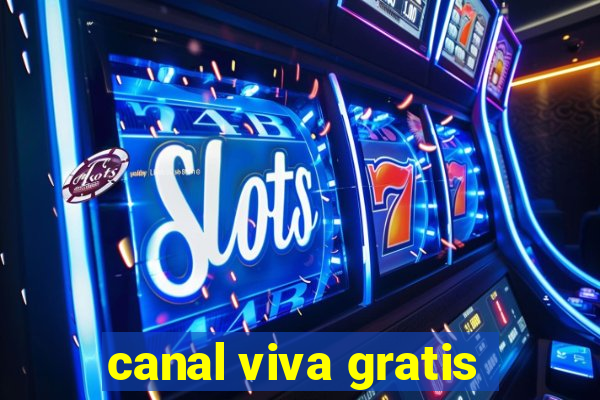 canal viva gratis