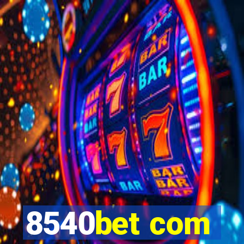 8540bet com
