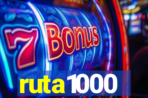 ruta1000