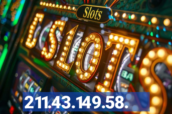 211.43.149.58.