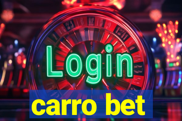 carro bet