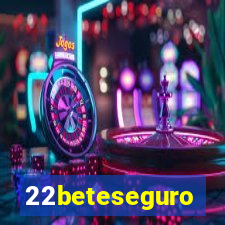 22beteseguro