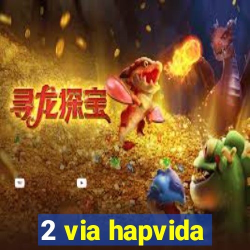 2 via hapvida