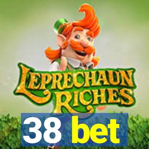 38 bet