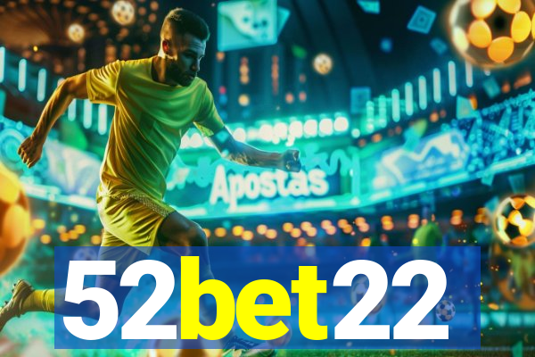 52bet22