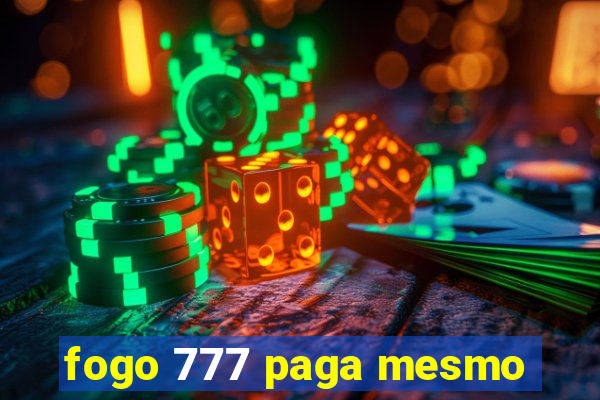 fogo 777 paga mesmo
