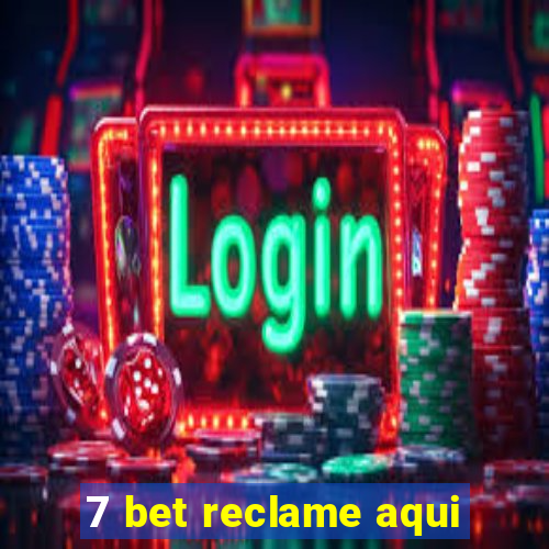 7 bet reclame aqui
