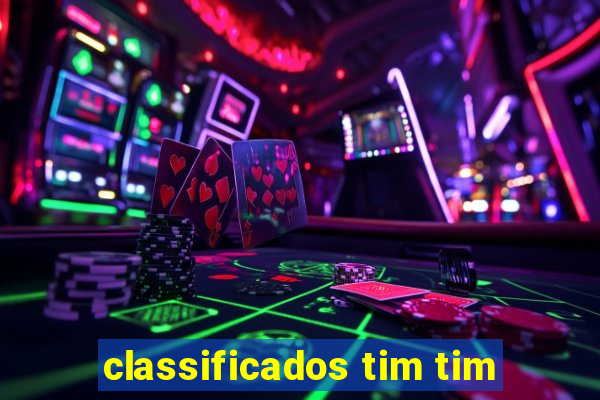 classificados tim tim