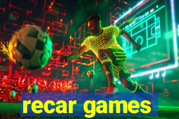 recar games