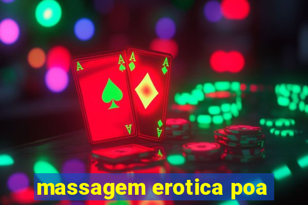 massagem erotica poa