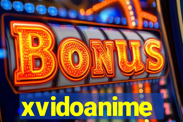 xvidoanime