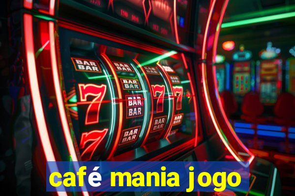 café mania jogo