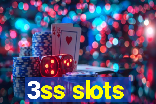 3ss slots