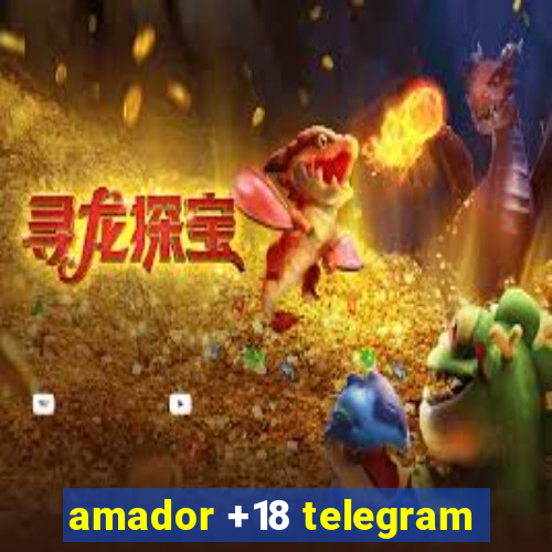 amador +18 telegram