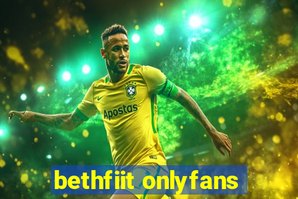 bethfiit onlyfans