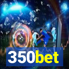 350bet