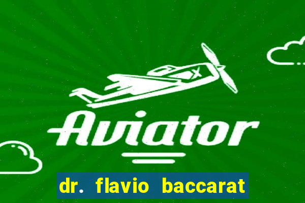 dr. flavio baccarat franco montoro
