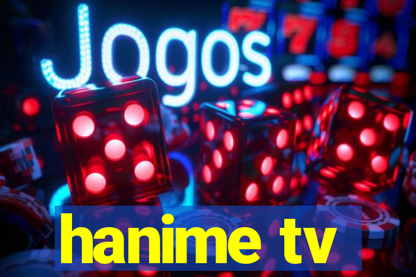 hanime tv