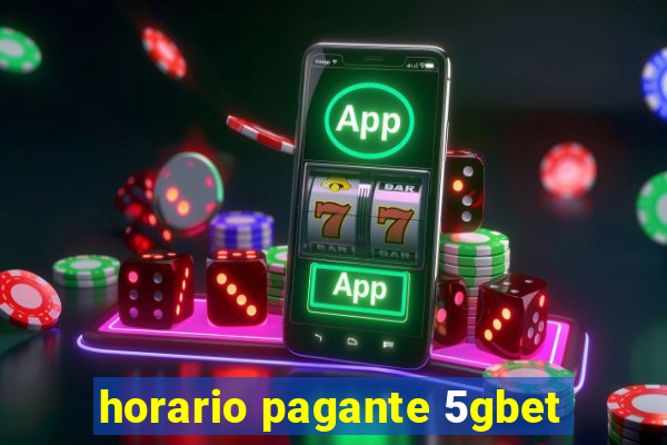 horario pagante 5gbet
