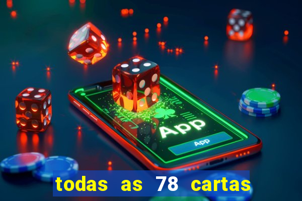 todas as 78 cartas do tarot