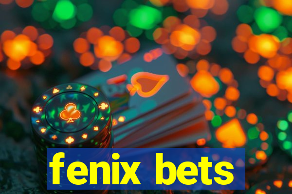 fenix bets