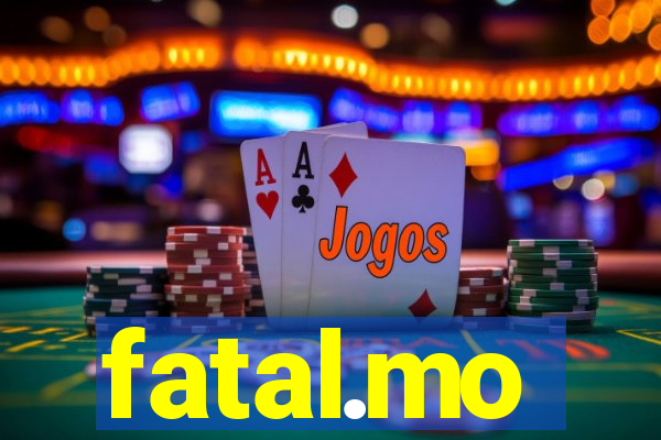 fatal.mo