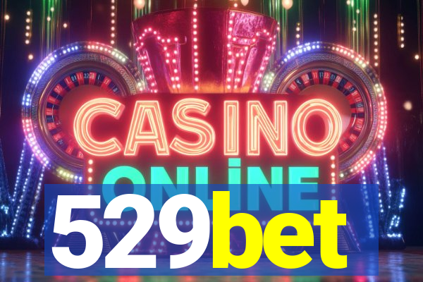 529bet
