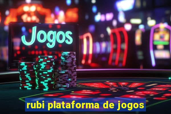 rubi plataforma de jogos