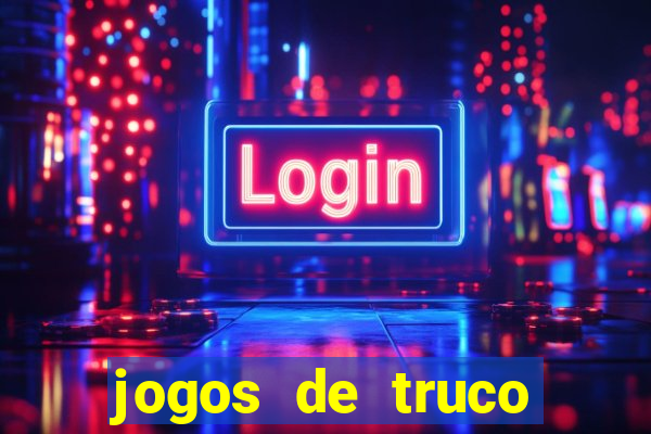 jogos de truco valendo dinheiro