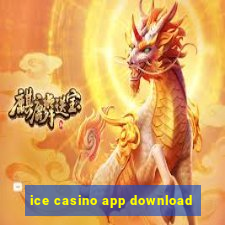 ice casino app download