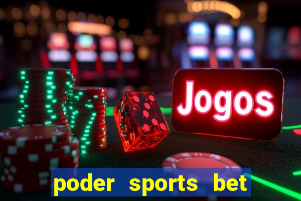 poder sports bet é confiável
