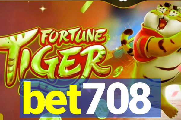 bet708