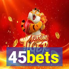 45bets