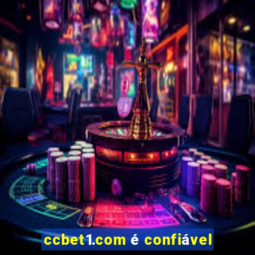ccbet1.com é confiável